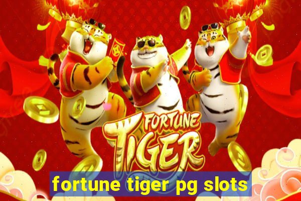 fortune tiger pg slots